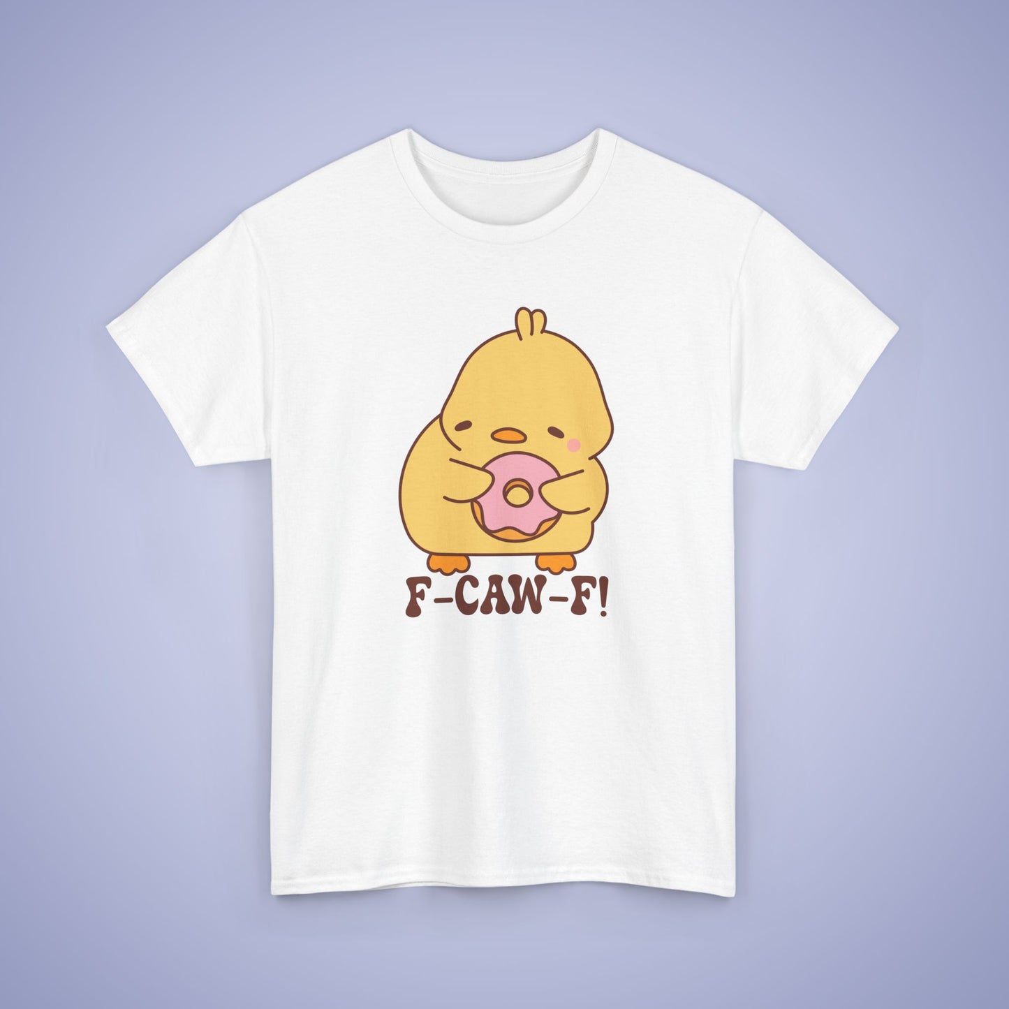 Donut Lover F CAW F Cute Funny Chick Unisex Chicken T Shirt