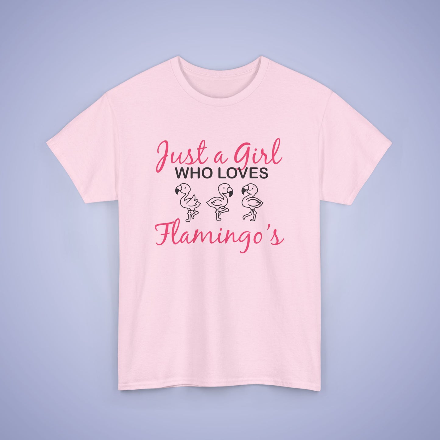 Just a Girl who Loves Flamingos Unisex T-Shirt