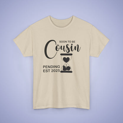 Soon to Be Cousin Unisex T-Shirt