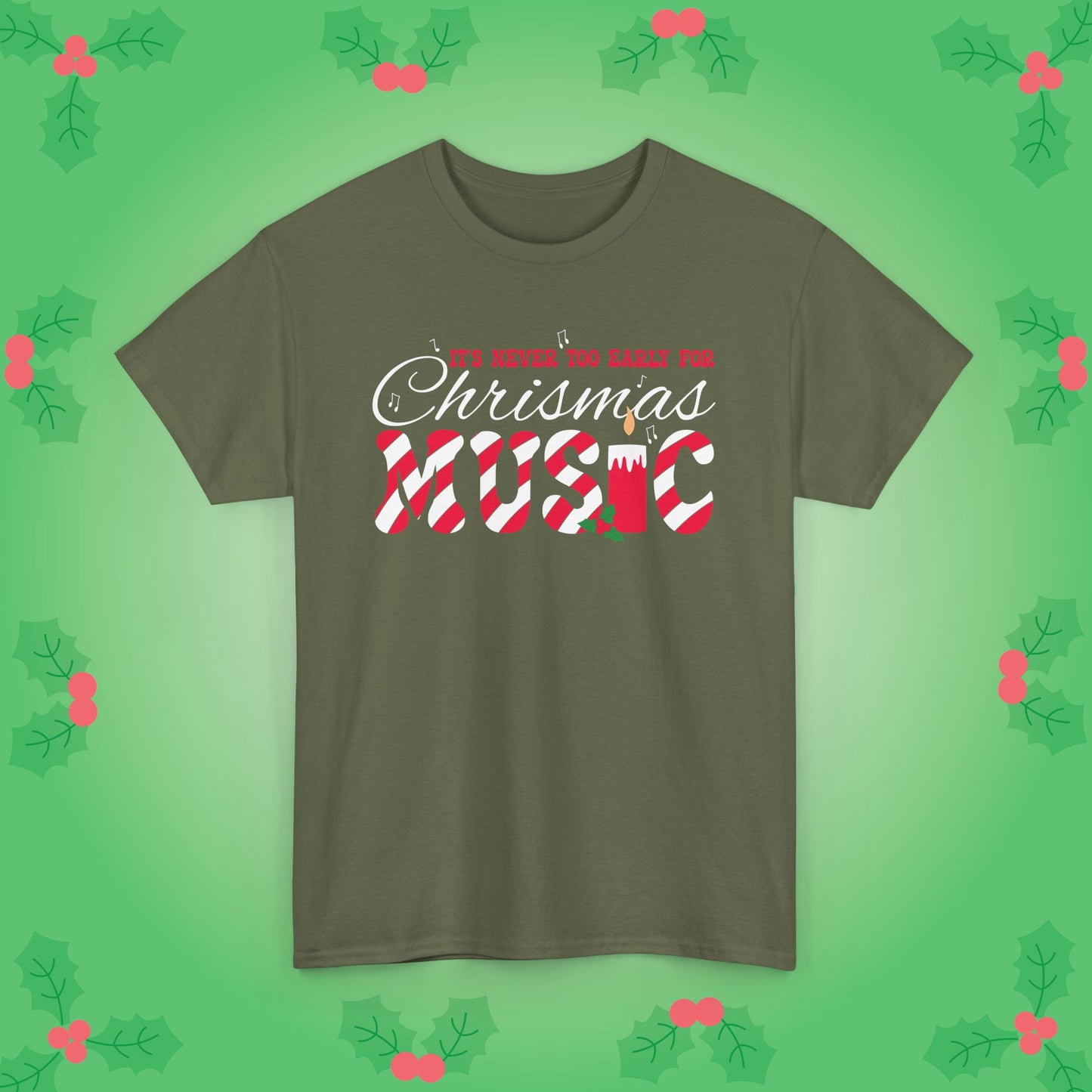 Its Never Too Early for Christmas Music Lover Unisex Musician Gift T Shirt