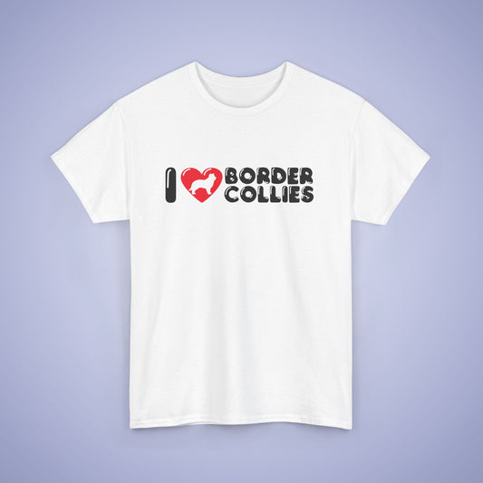I Heart Border Collies Unisex T Shirt
