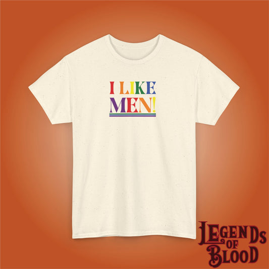 I Like Men LGBTQ Funny Legends of Blood Unisex Light T Shirt