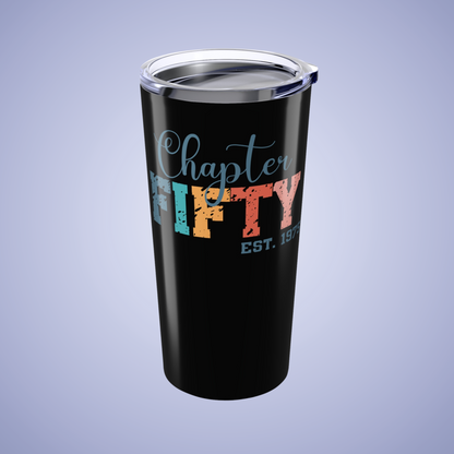 Chapter 50 20oz Birthday Gift Tumbler