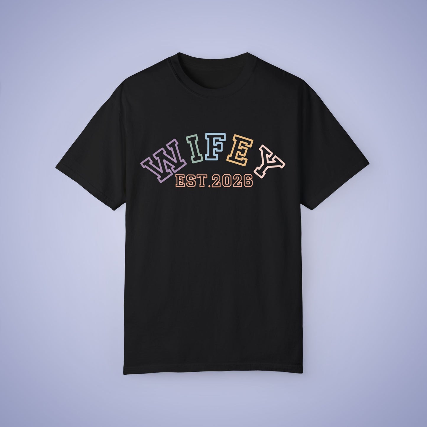 Wifey Est 2026 Newlywed Comfort T Shirt