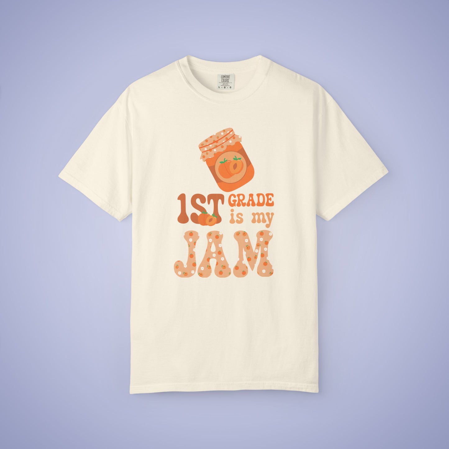 First Grade is my Jam Apricot Teacher T Shirt Comfort Colors Unisex Back to School