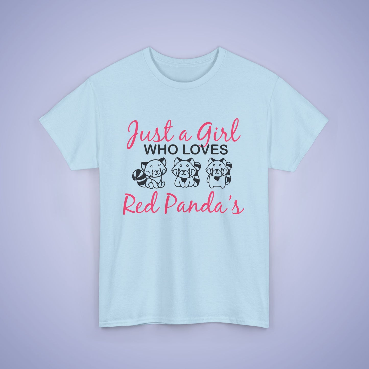 Just a Girl who Loves Red Pandas Unisex T-Shirt