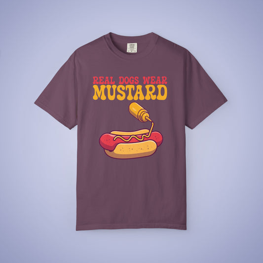 Real Dogs Wear Mustard Hot Dog Lover Funny Comfort Colors T Shirt Unisex