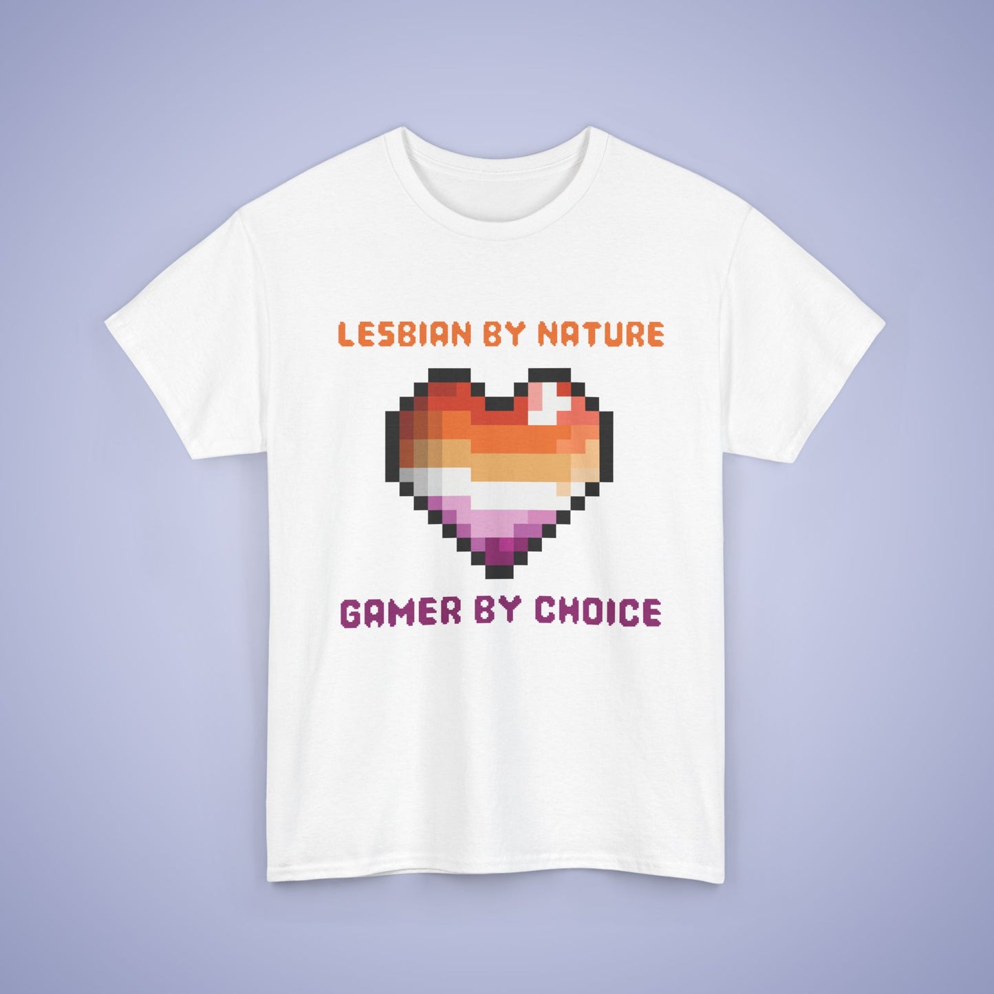 Lesbian By Nature Gamer By Choice LGBT Pride Month Matching  T Shirt Unisex