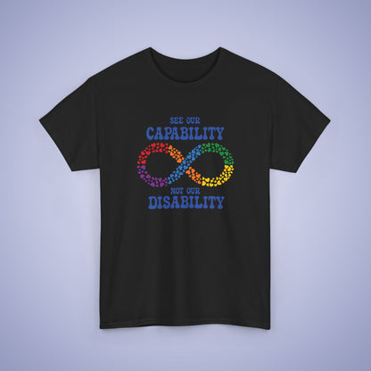 See Our Capability Not Our Disability Infinity Heart Graphic Autism Awareness Unisex T Shirt