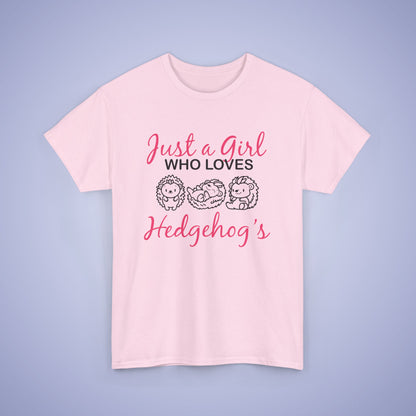 Just a Girl who Loves Hedgehogs Unisex T-Shirt