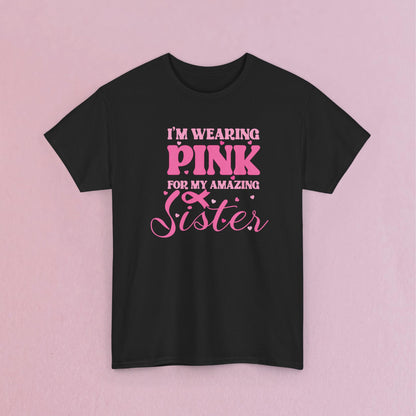 Im Wearing Pink for my Loved One Personalized Breast Cancer Awareness Unisex T Shirt
