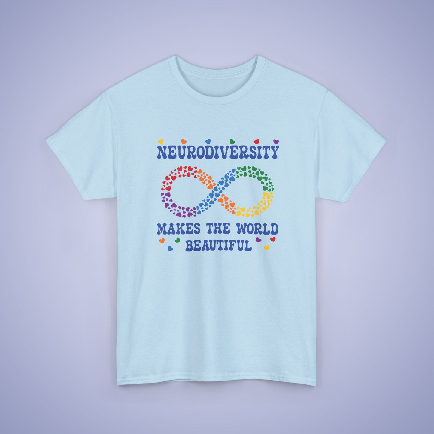 Neurodiversity Makes the World Beautiful Infinity Heart Graphic Autism Awareness Unisex T Shirt