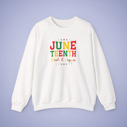 Juneteenth Made It Happen Unisex Crewneck Oversized Sweatshirt