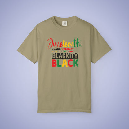 Blackity Black Today Juneteenth 1865 Comfort Colors T Shirt Unisex