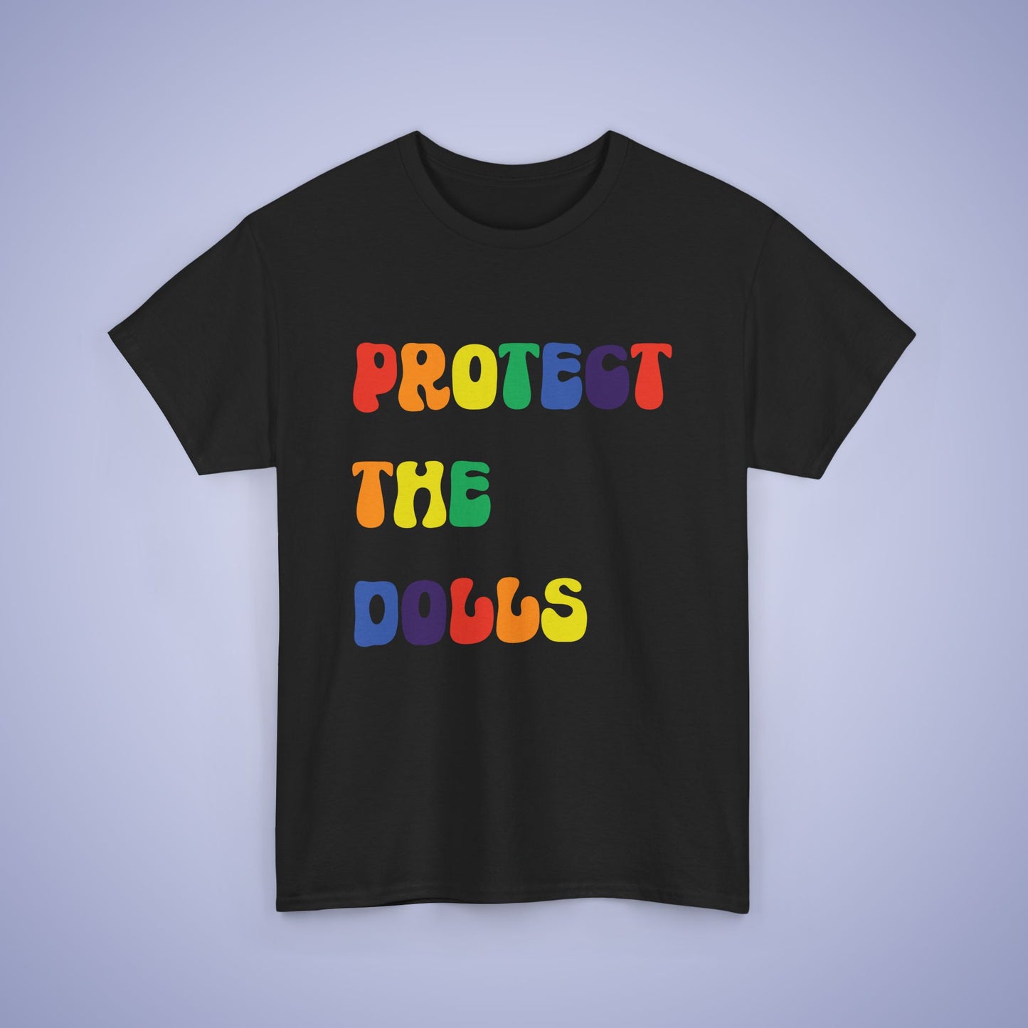 Protect the Dolls Rainbow Pride Text Unisex Oversized T Shirt