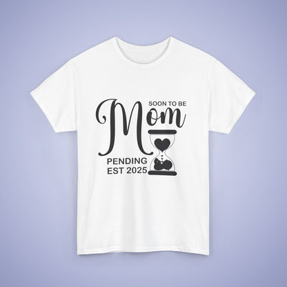 Soon to Be Mom Unisex T-Shirt