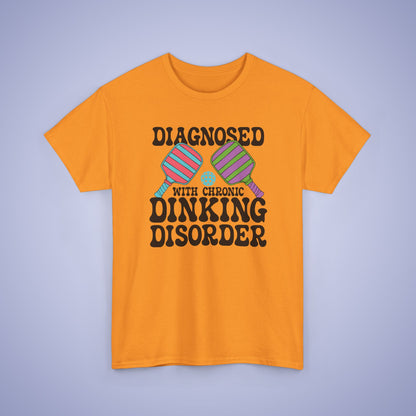 Diagnosed with Chronic Dinking Disorder Funny Pickleball Tee Graphic Design Doctor Gift T Shirt