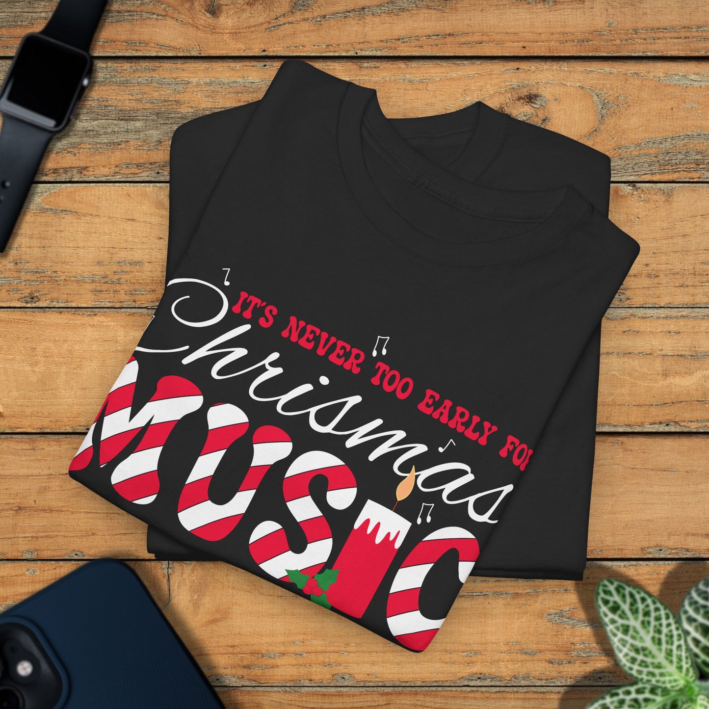 Its Never Too Early for Christmas Music Lover Unisex Musician Gift T Shirt