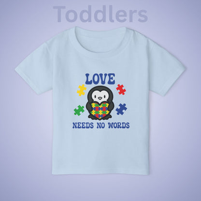 Love Needs No Words Penguin Graphic Autism Awareness Cotton Toddler T Shirt