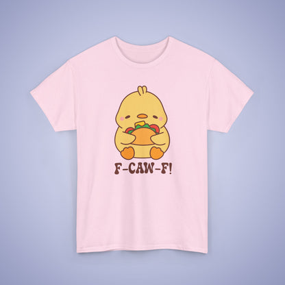 Taco Lover F CAW F Cute Funny Chick Unisex Chicken T Shirt
