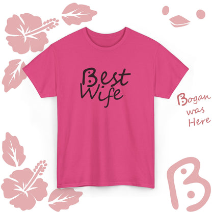 Best Wife Bogan Design Unisex T Shirt