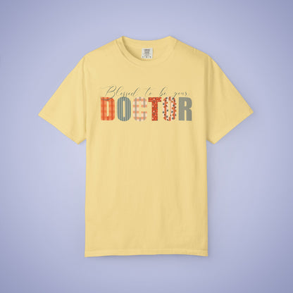 Blessed to be Your Doctor White Thanksgiving Patterned Word Art Comfort T Shirt Unisex