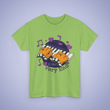 Til the Very End Music T Shirt Unisex