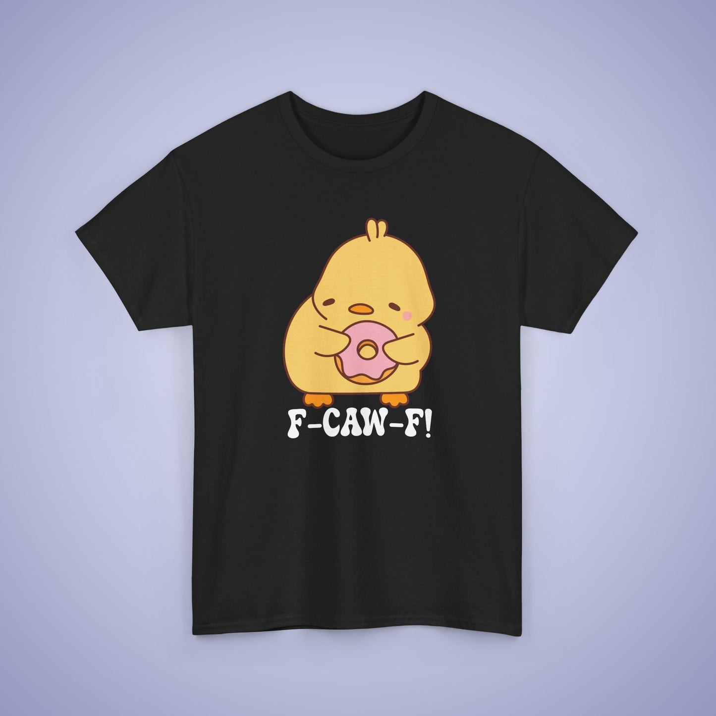Donut Lover F CAW F White Cute Funny Chick Unisex Chicken T Shirt
