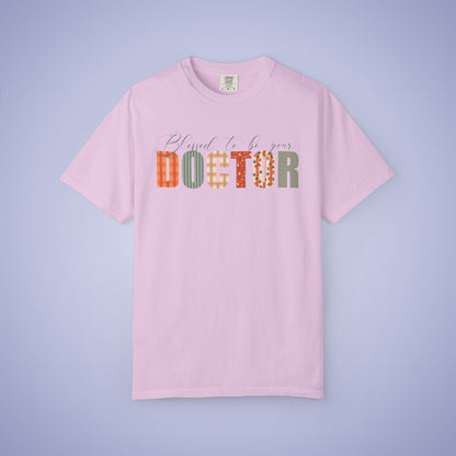 Blessed to be Your Doctor White Thanksgiving Patterned Word Art Comfort T Shirt Unisex