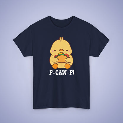 Taco Lover F CAW F White Cute Funny Chick Unisex Chicken T Shirt