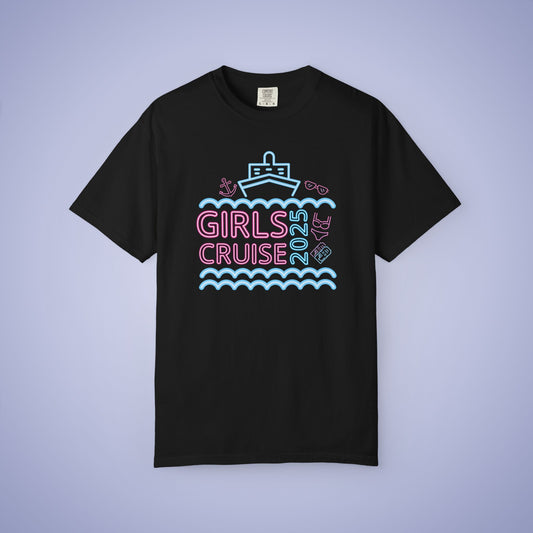 Girls Cruise 2025 Neon Comfort Colors T Shirt Fun Vacation Shirt Unisex