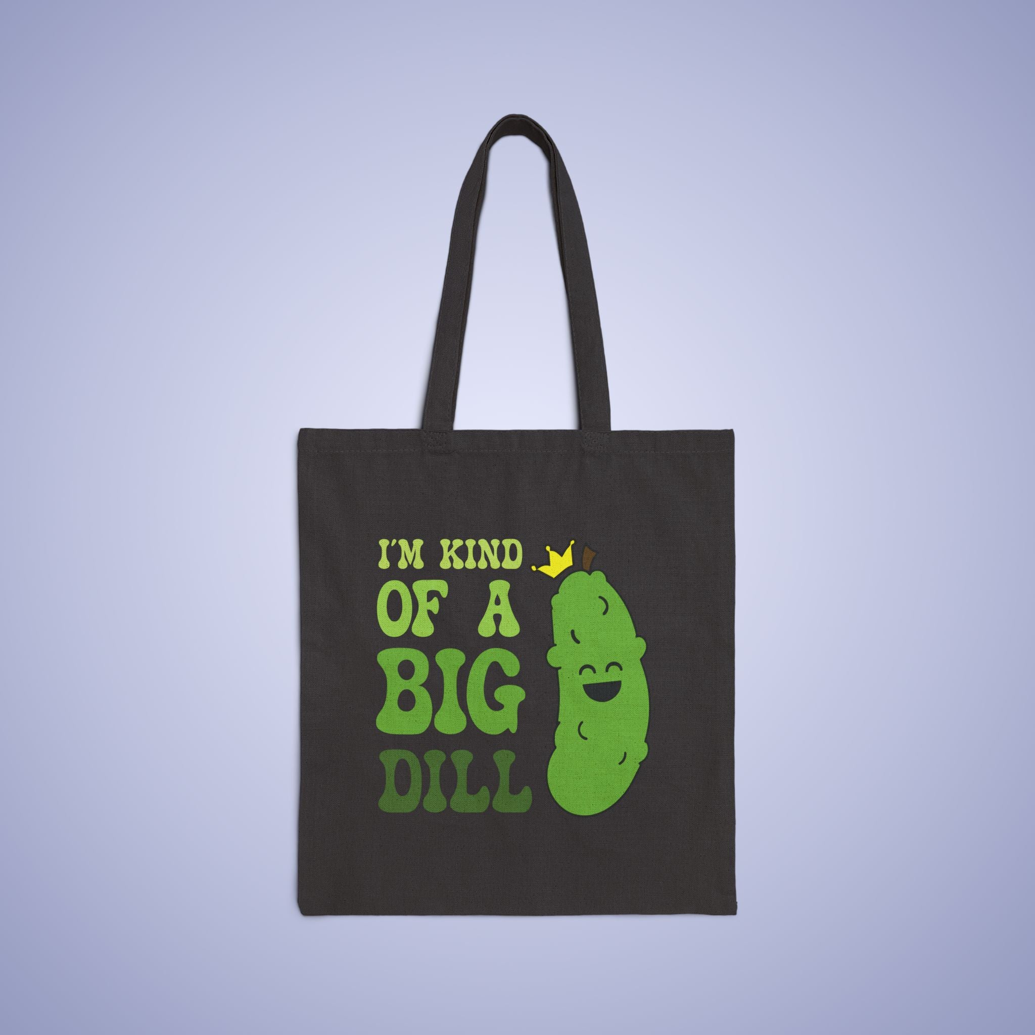 Im Kind of a Big Dill Cotton Canvas Pickleball Pickle Lover Gift Tote Bag