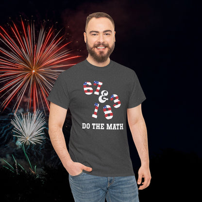 67 + 183 Do The Math Funny Teacher Gift 250 Years Freedom USA Celebration Unisex T Shirt
