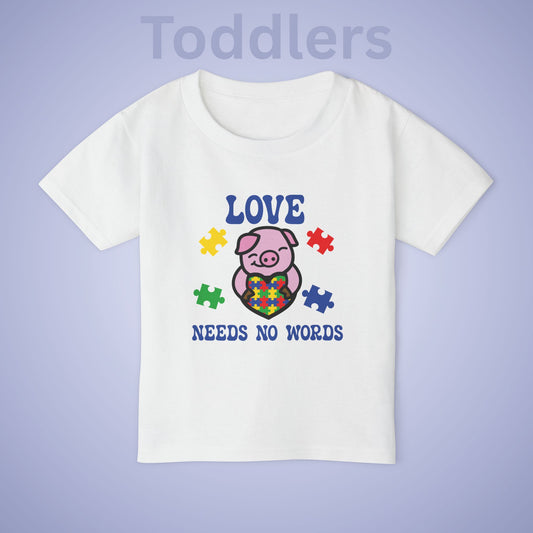 Love Needs No Words Pig Graphic Autism Awareness Cotton Toddler T Shirt
