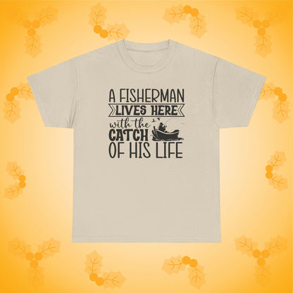 A Fisherman Lives Here Unisex T-Shirt