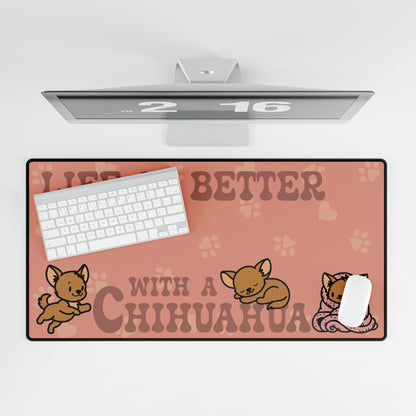 Life is Better with a Chihuahua Lover Gift Computer Desk Mat