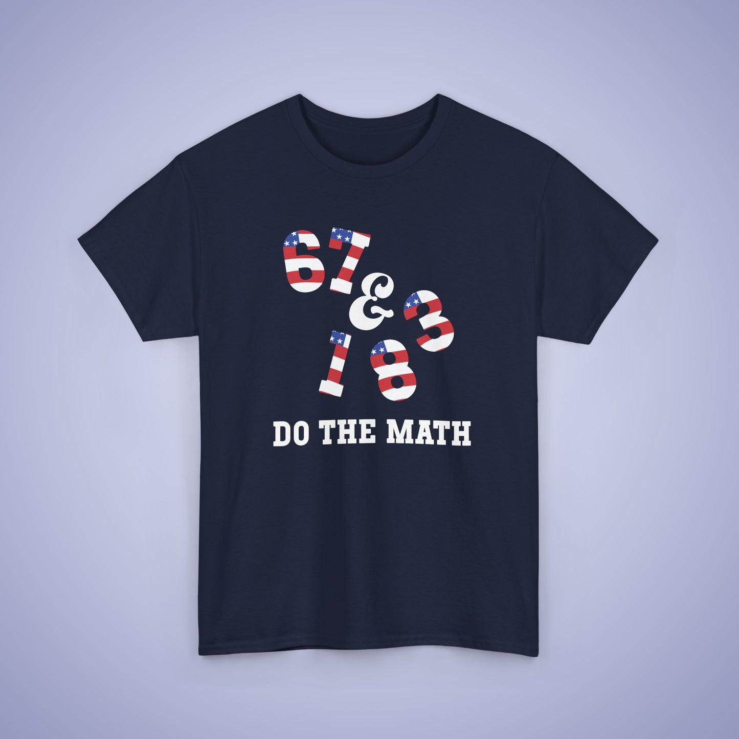 67 + 183 Do The Math Funny Teacher Gift 250 Years Freedom USA Celebration Unisex T Shirt