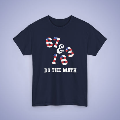 67 + 183 Do The Math Funny Teacher Gift 250 Years Freedom USA Celebration Unisex T Shirt