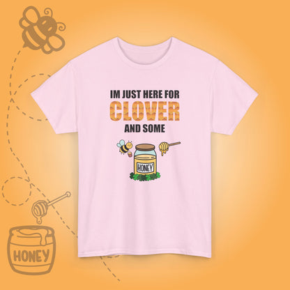 I'm Just Here for Clover Sweet As Honey Funny St Patrick's Day Bee Lover Design Unisex T Shirt