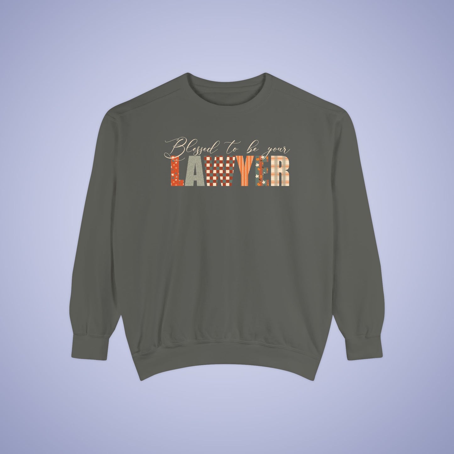 Blessed to be Your Lawyer Thanksgiving Patterned Word Art Comfort Sweatshirt Unisex