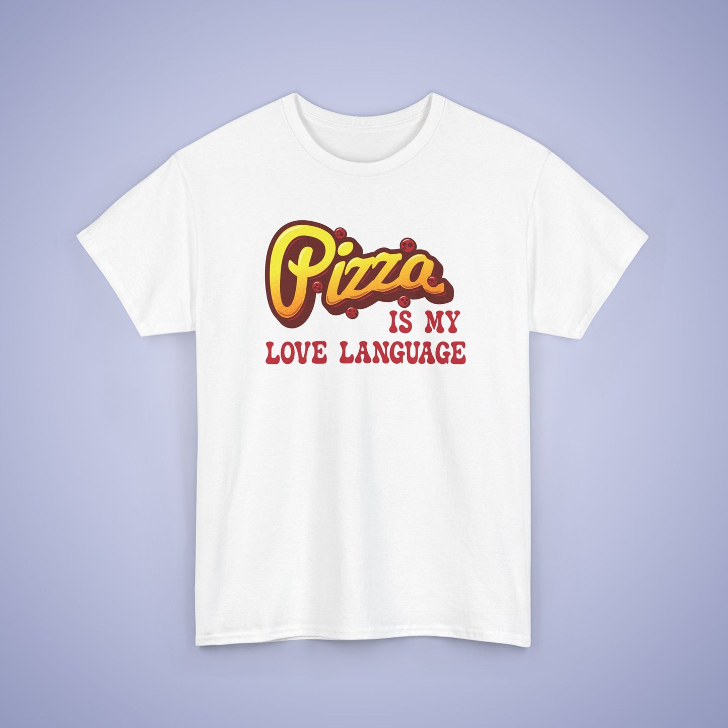 Pizza is My love Language Graphic Art Pizza Lover Funny Unisex T Shirt