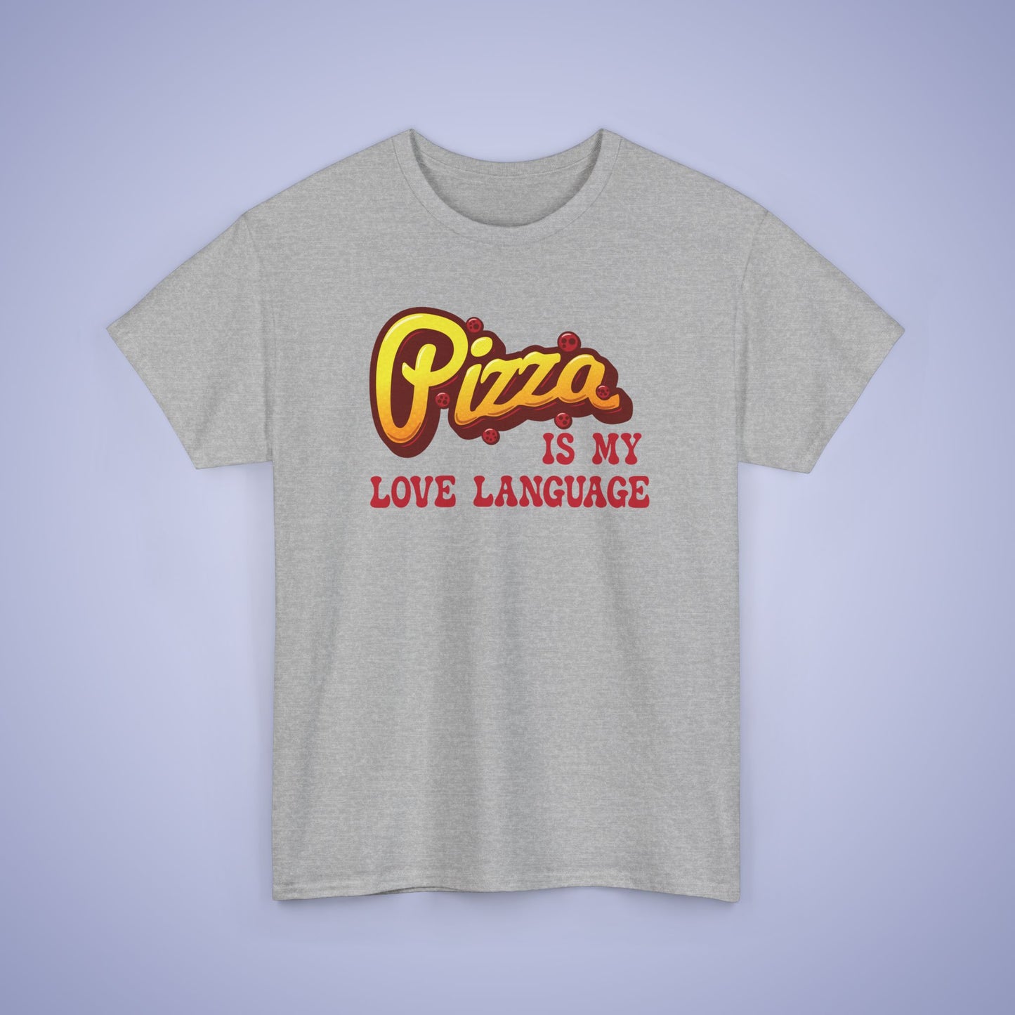 Pizza is My love Language Graphic Art Pizza Lover Funny Unisex T Shirt