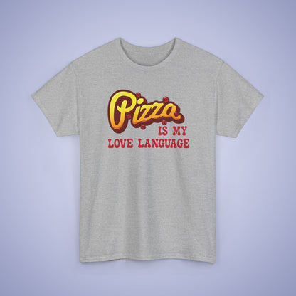 Pizza is My love Language Graphic Art Pizza Lover Funny Unisex T Shirt