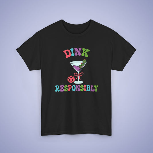 Dink Responsibly Funny Alcohol Drinking Pickleball T Shirt Graphic Design
