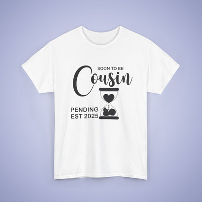 Soon to Be Cousin Unisex T-Shirt