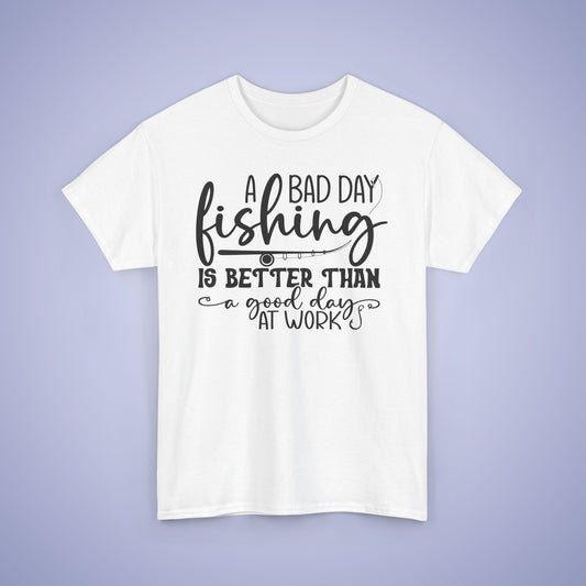 A Bad Day Fishing Unisex T-Shirt