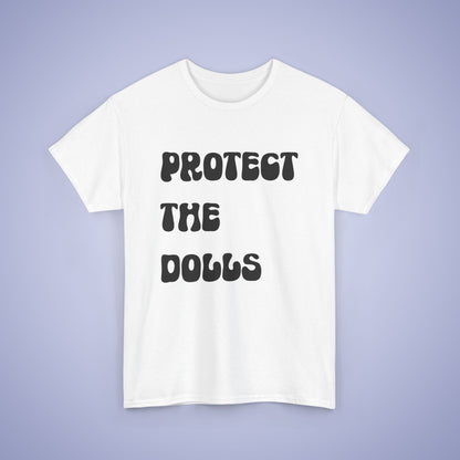 Protect the Dolls Black Text Unisex Oversized T Shirt