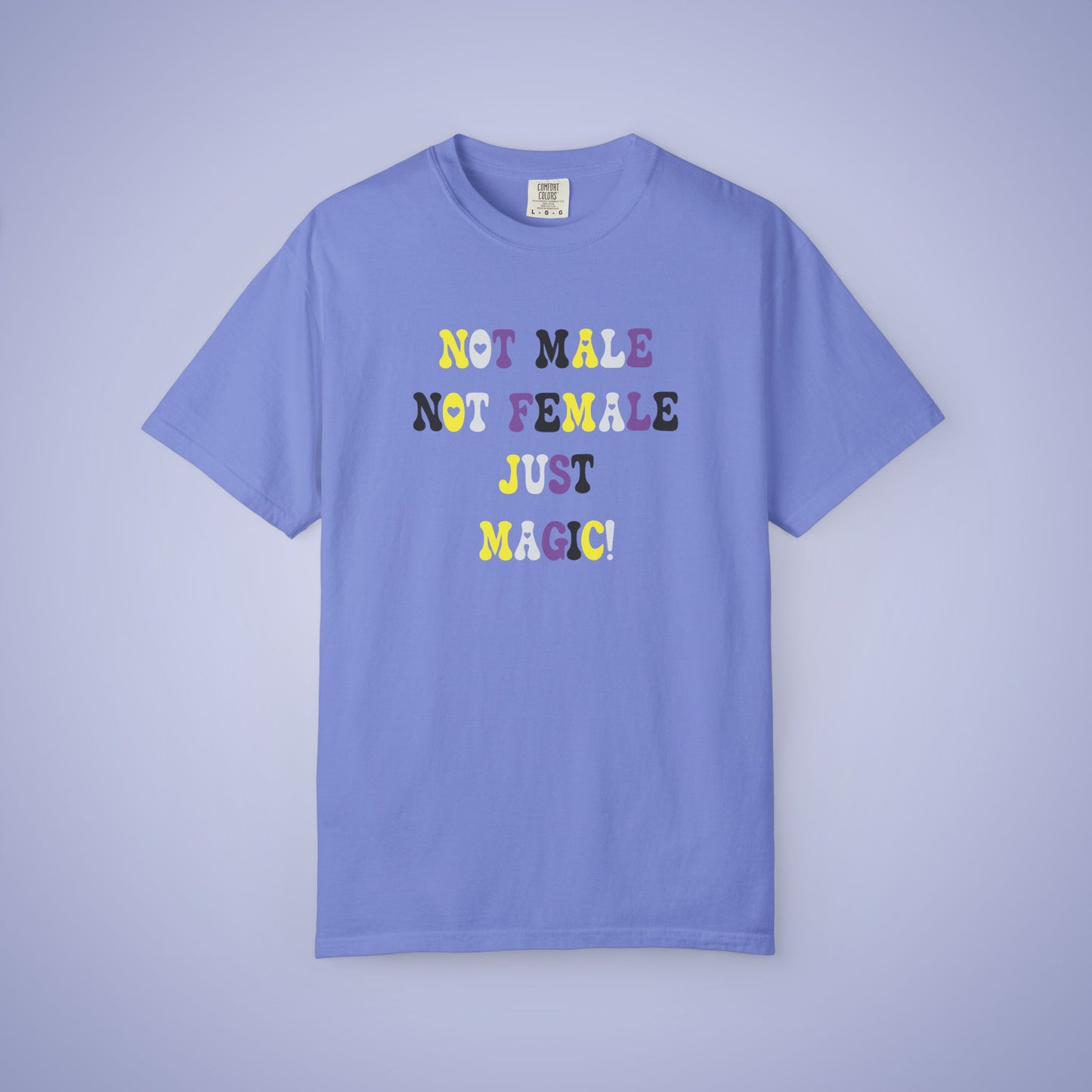 Not Male Not Female Just Magic Non Binary LGBT Pride Month Comfort Colors T Shirt Unisex