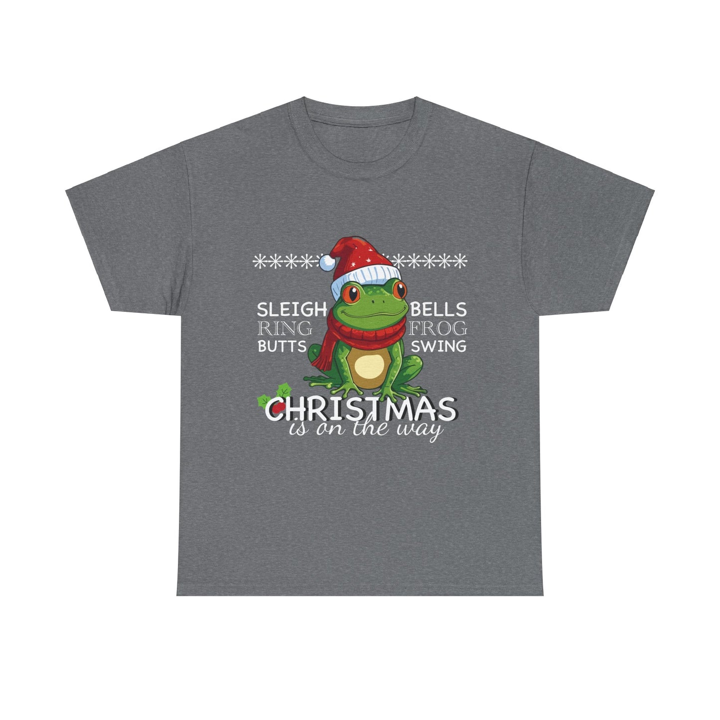 Sleigh Bells Ring Frog Butts Sing Christmas Snark Funny T-shirt