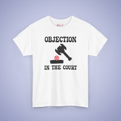 Objection in the Court Pickleball Lover Funny Lawyer Judge Gift Tee Graphic Design T Shirt